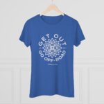 Get Out Get Dirty Women’s Triblend Tee