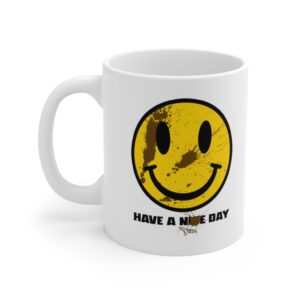 Have A Dirty Day Mug 11oz