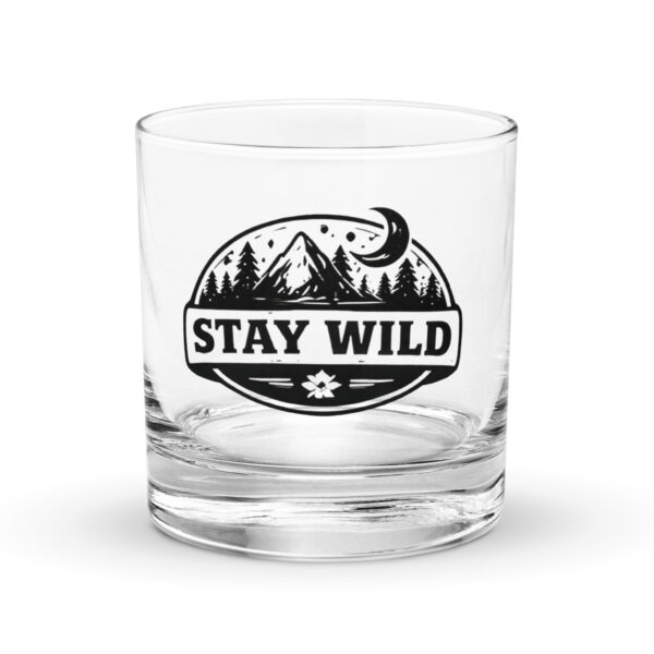 Stay Wild Rocks Glass